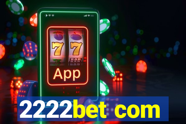 2222bet com